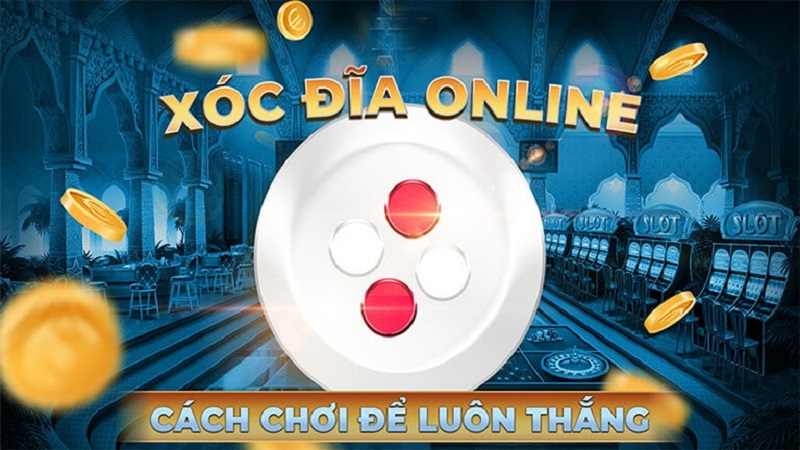 Chiến thuật chơi xóc đĩa online thắng lớn tại ZomClub